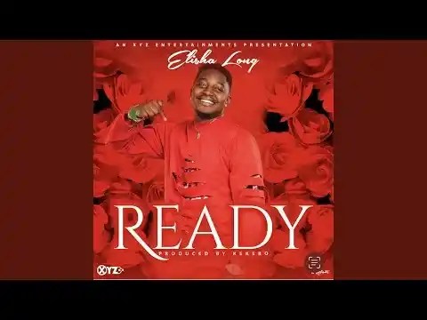 Elisha Long – Ready MP3 DOWNLOAD