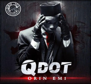 Qdot – Orin Emi (Alomo Meta) MP3 DOWNLOAD