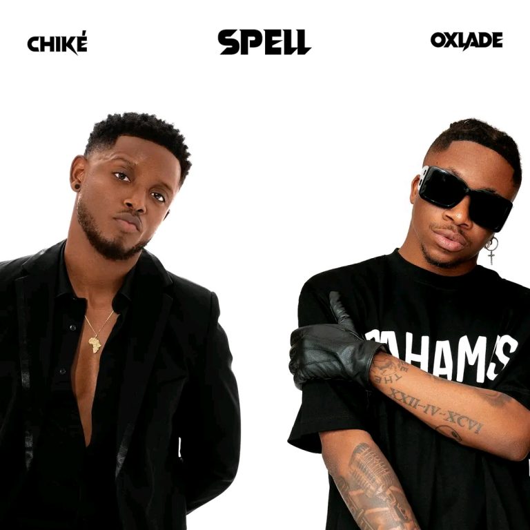Chike – Spell Ft. Oxlade MP3 DOWNLOAD