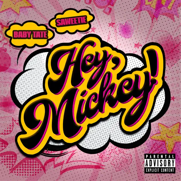 Baby Tate – Hey Mickey Ft. Saweetie MP3 DOWNLOAD