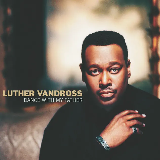 Luther Vandross – Dance With My Father MP3 DOWNLOAD