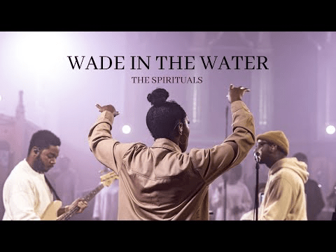 The Spirituals – Wade in the water MP3 DOWNLOAD