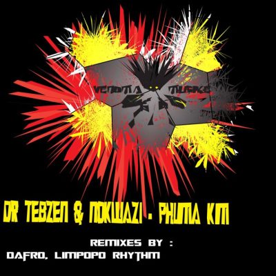 Dr Tebzen , Nokwazi – Phuma Kim (Incl. Remixes) MP3 DOWNLOAD