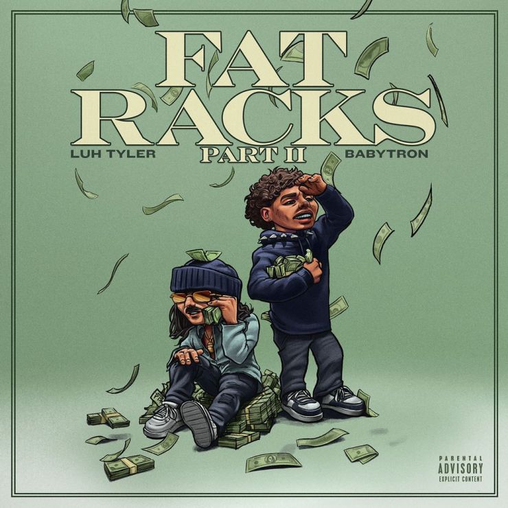 Luh Tyler – Fat Racks Pt. 2 Ft. BabyTron MP3 DOWNLOAD