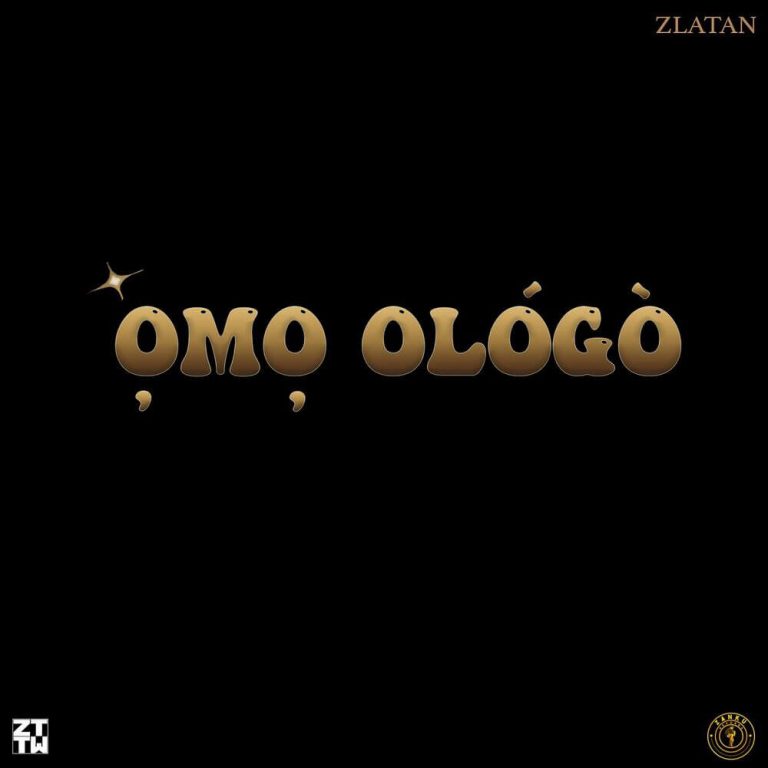 Zlatan – Omo Ologo Lyrics