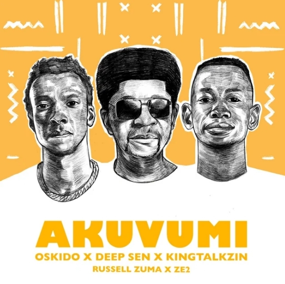 Oskido – Akuvumi Ft. Deep Sen, King Talkzin, Russell Zuma & Ze2 MP3 DOWNLOAD