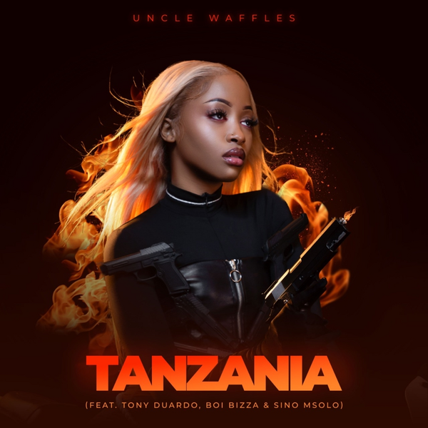Uncle Waffles, Tony Duardo, Sino Msolo & Boibizza – Tanzania MP3 DOWNLOAD
