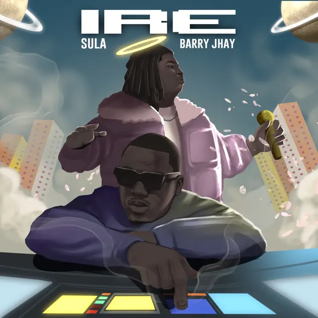 Sula – Ire Ft. Barry Jhay MP3 DOWNLOAD
