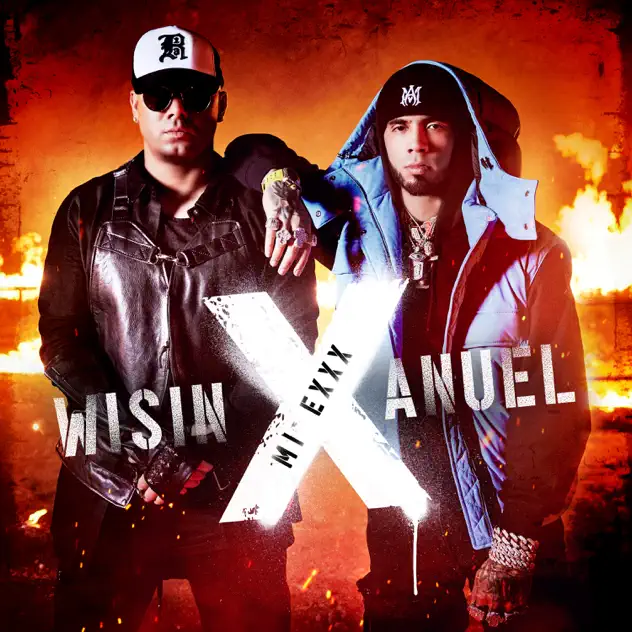 Wisin & Anuel AA – MI EXXX MP3 DOWNLOAD