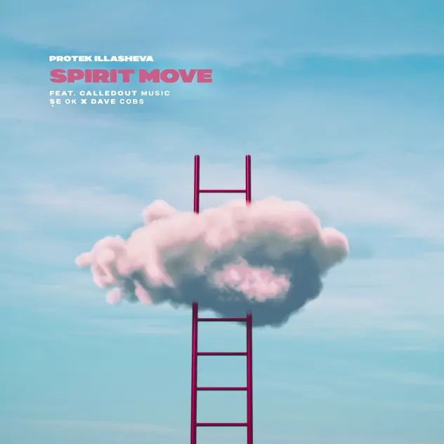 Protek Illasheva – Spirit Move Ft. CalledOut Music, Se Ok & Dave Cobs MP3 DOWNLOAD