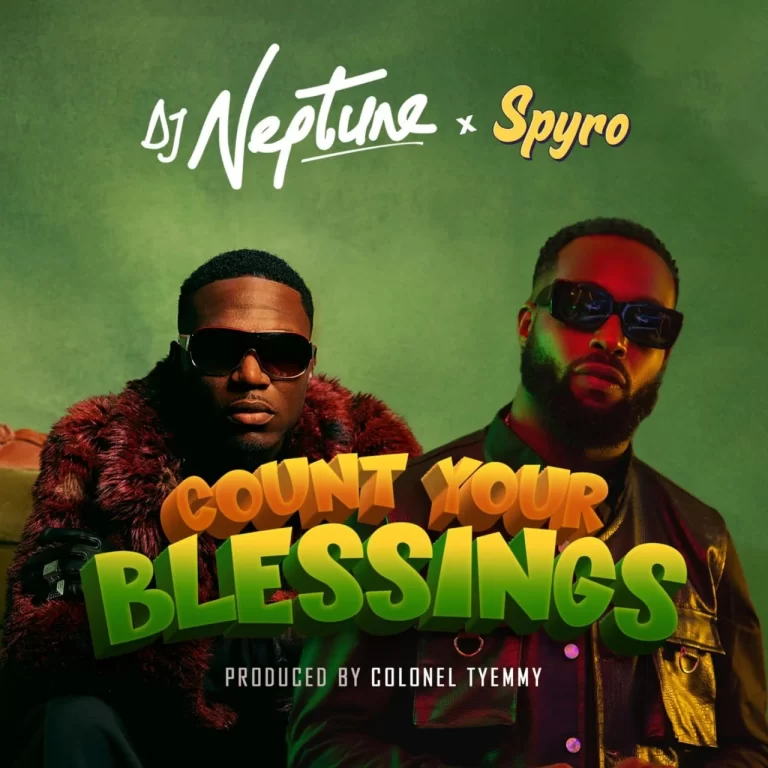 DJ Neptune Ft. Spyro – Count Your Blessings INSTRUMENTAL DOWNLOAD