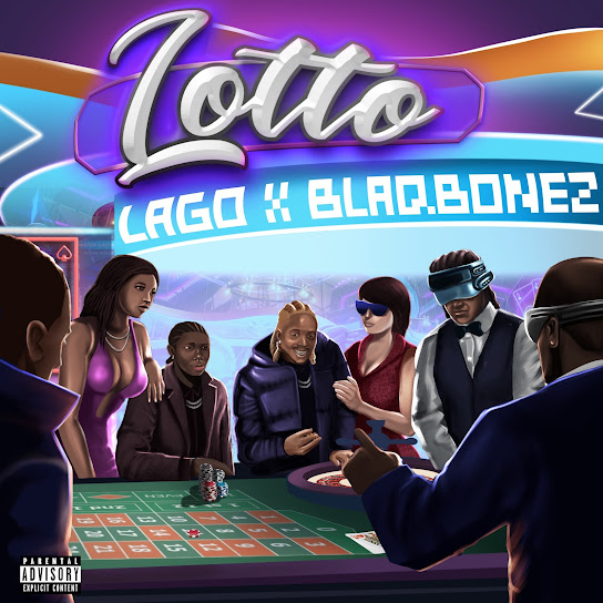 Lago – Lotto Ft. Blaqbonez MP3 DOWNLOAD