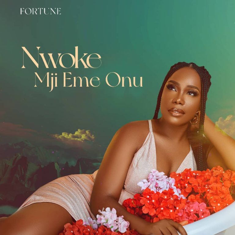 New song: Fortune – Nwokem Mji Eme Onu