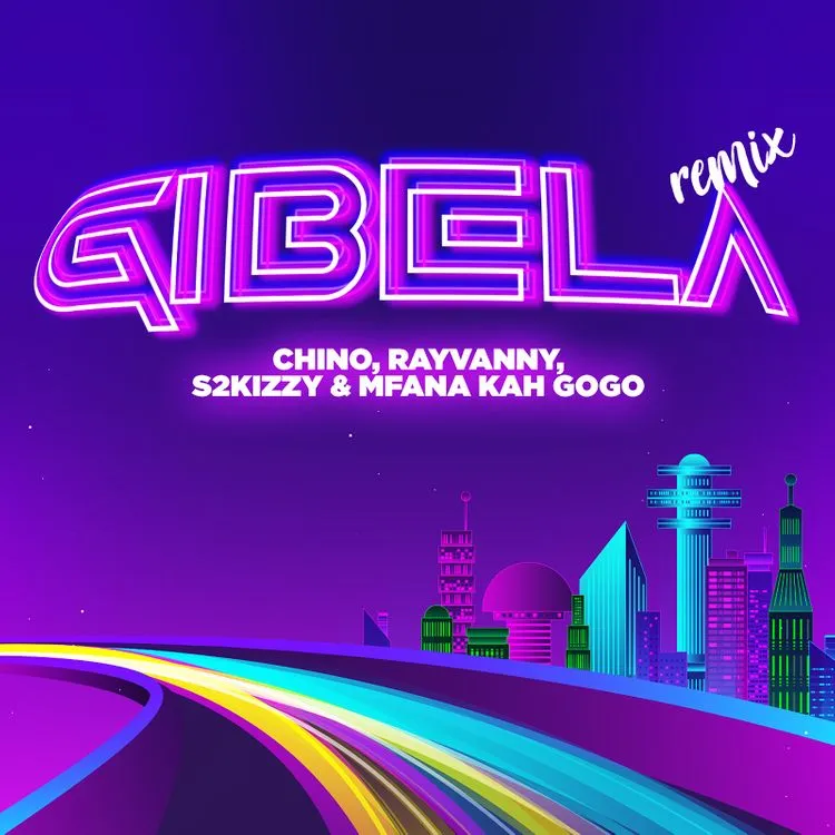 Rayvanny – Gibela (Remix) Ft. Chino Kidd, Mfana Kah Gogo & s2kizzy MP3 DOWNLOAD
