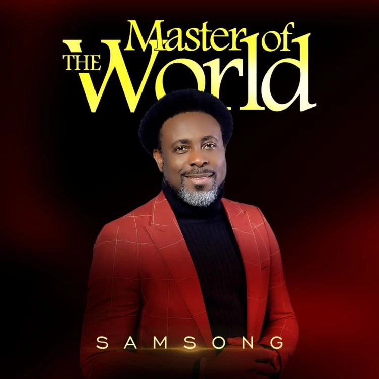 Samsong – Master Of The World Ft. Steve Crown MP3 DOWNLOAD