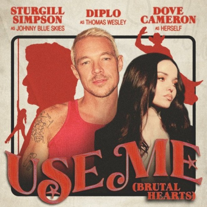 Diplo – Use Me (Brutal Hearts) Ft. Sturgill Simpson, Dove Cameron & Johnny Blue Skies MP3 DOWNLOAD