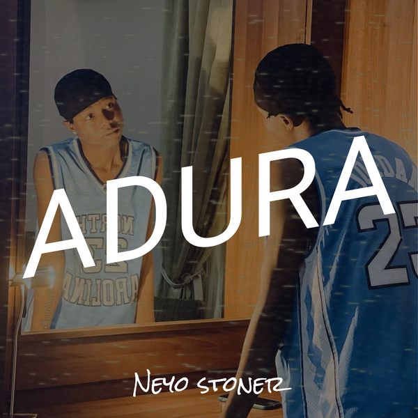 Neyo Stoner – Adura MP3 DOWNLOAD