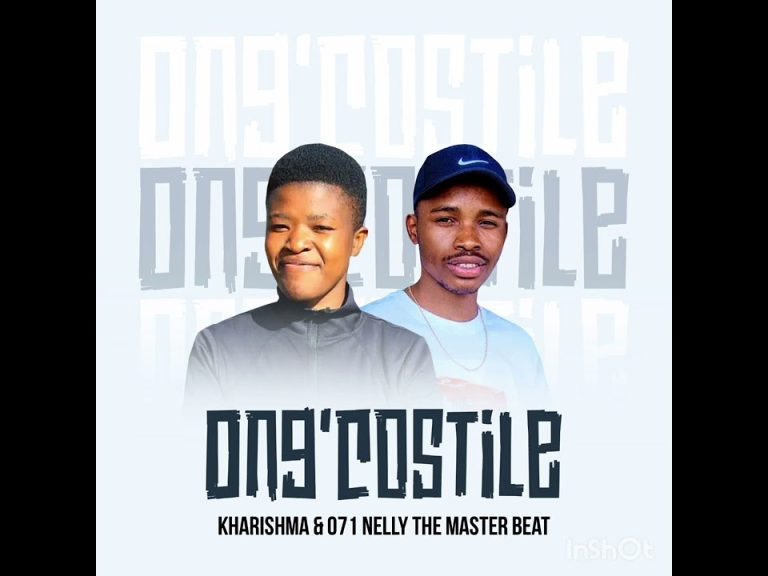Kharishma & 071 Nelly The Master Beat – Ong’costile MP3 DOWNLOAD