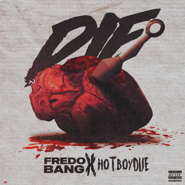 Fredo Bang – D.I.E. Ft. Hotboydue MP3 DOWNLOAD