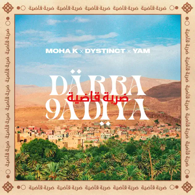 Moha k, DYSTINCT & YAM – DARBA 9ADIYA MP3 DOWNLOAD