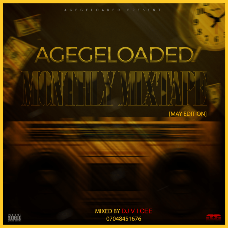 Agegeloaded – AL Monthly Mixtape (May Editon) Ft. Dj V I Cee MP3 DOWNLOAD