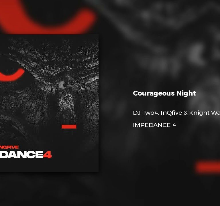 DJ Two4 – Courageous Night Ft. InQfive & Knight Warriors MP3 DOWNLOAD