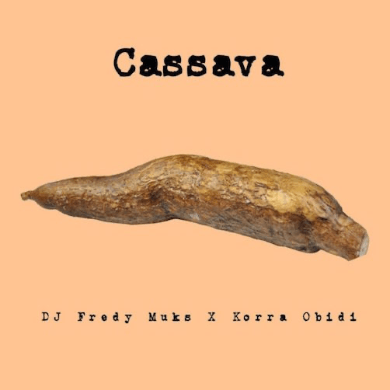DJ Fredy Muks – Ogede Cassava Ft. Korra Obidi MP3 DOWNLOAD