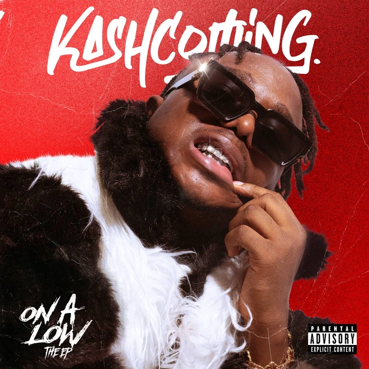 ALBUM/EP: Kashcoming – On A Low TRACKLIST & ZIP DOWNLOAD