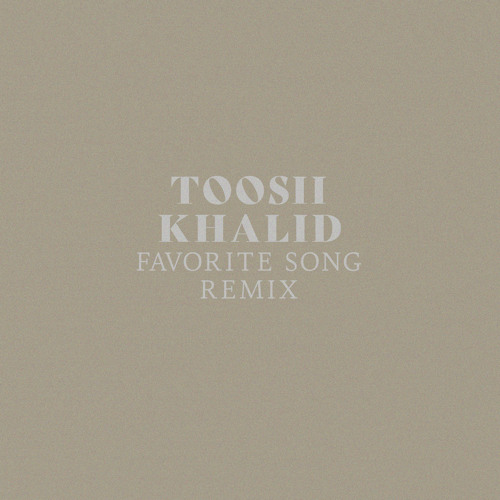Toosii – Favorite Song (Remix) Ft. Khalid MP3 DOWNLOAD