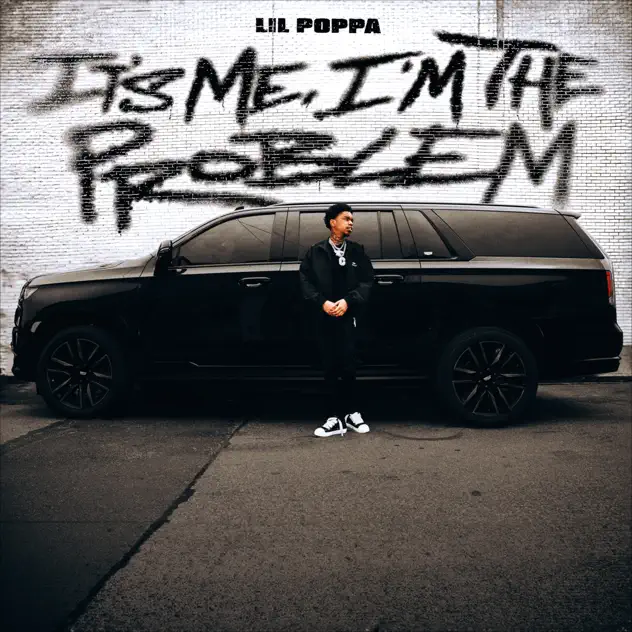 ALBUM: Lil Poppa – It’s Me, I’m The Problem TRACKLIST & ZIP