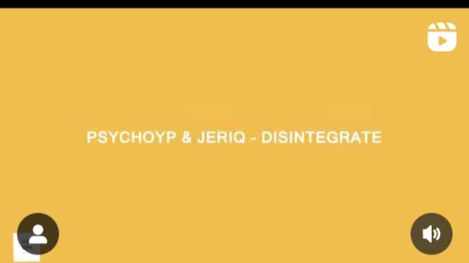 Psychorp & JeriQ – Disintegrate