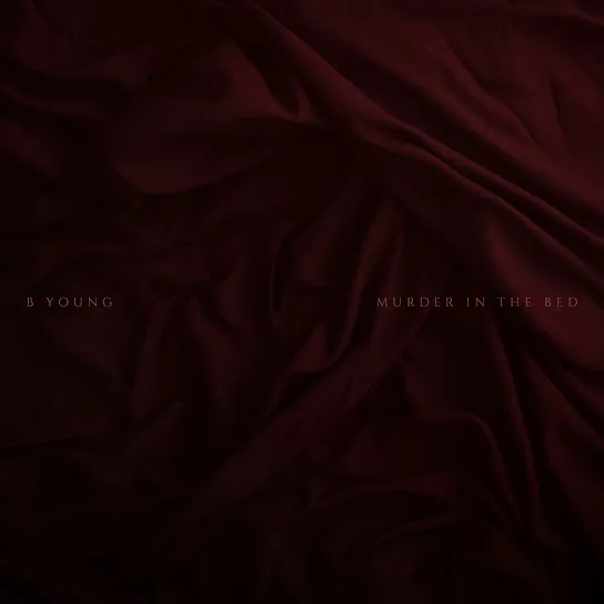 B Young – Murder In The Bed