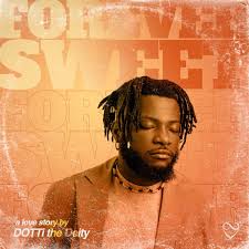 DOTTi The Deity – Forever Sweet (Mixed)