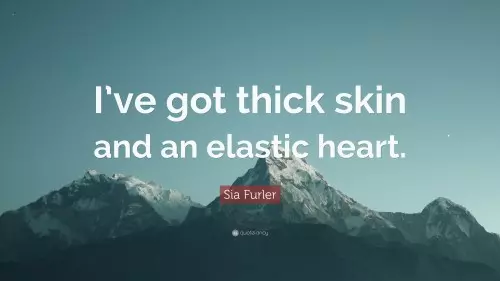 Sia – I’ve Got An Elastic Heart